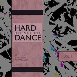 Hard Dance, Super Selection, Vol. 1