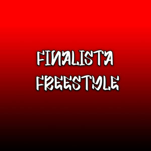 Finalista Freestyle (Explicit)