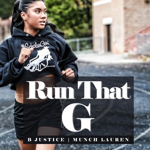 Run That G (Radio Edit) [feat. Munch Lauren]