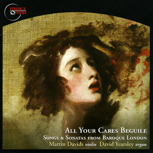 All Your Cares Beguille - Songs & Sonatas from Baroque London