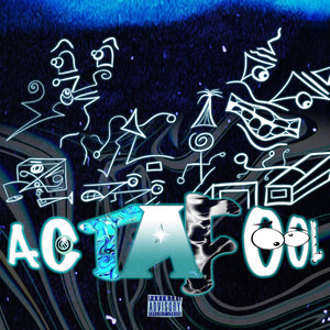 Act a Fool (Explicit)