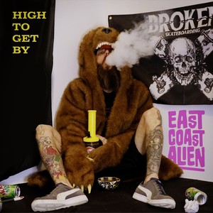 High To Get By (Explicit)