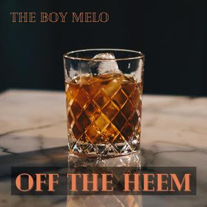 Off The Heem (Explicit)