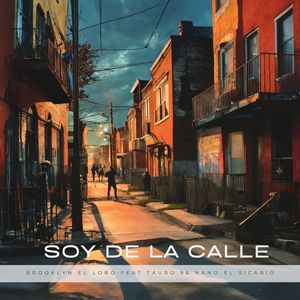 Soy De La Calle (Explicit)