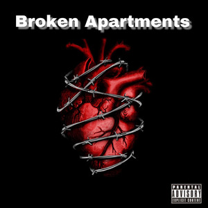 Broken Apartments (Explicit)