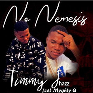 No nemesis