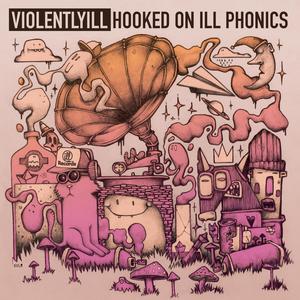 Hooked On ill Phonics (Explicit)