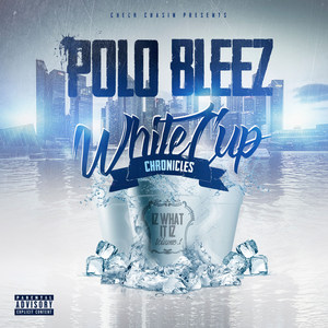 White Cup Chronicles, Vol. 1: Iz What It Iz (Explicit)