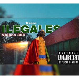 ILEGALES (Explicit)