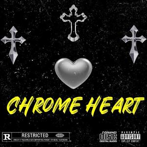 Chrome Heart (Explicit)