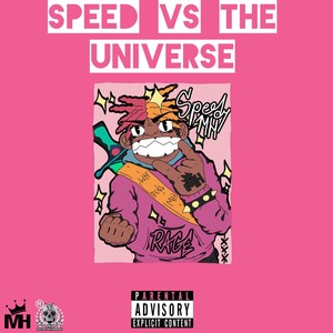 Speed VS The Universe (Explicit)