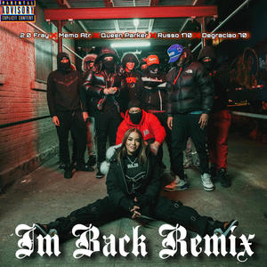IM BACK (feat. Memo Atr & Degraciao 70) (REMIIX) (Explicit)