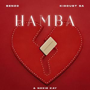 Hamba (feat. Kiddust SA & Noxiekay)