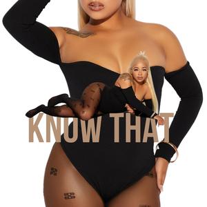 Know That (Explicit)