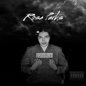 Rosa Parks (Explicit)
