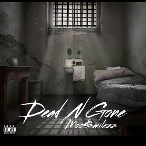 Dead N Gone Freestyle (Explicit)