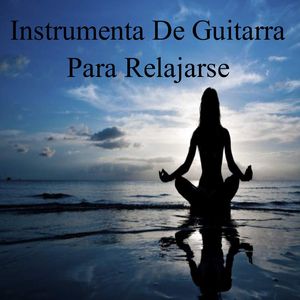 Instrumental De Relajación De Guitarra