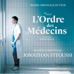 L’Ordre des Médecins (Original Soundtrack)