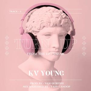 Turn Up (feat. Sam Qureshi) (Explicit)
