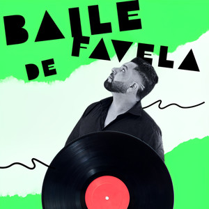 BAILE DE FAVELA (Explicit)