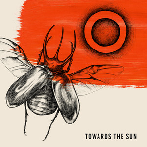 Towards the Sun (Explicit)