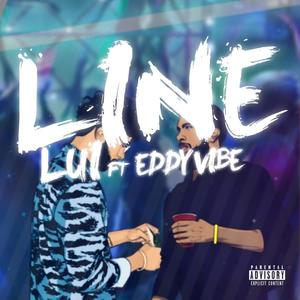 LINE (feat. EddyVibe) (Explicit)