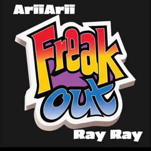 Freak out (feat. Yrt Ray) (Explicit)