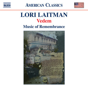 Laitman, L.: Vedem / Fathers (Music of Remembrance)