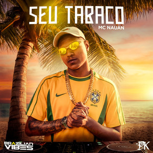 Seu Tabaco (Explicit)
