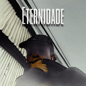 Eternidade (Explicit)