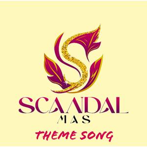 Scandal Mas Theme Song