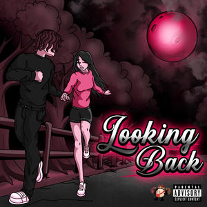 Looking Back (Explicit)