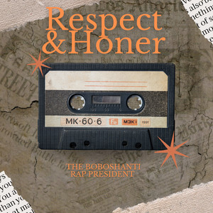 Respect & Honer (Explicit)