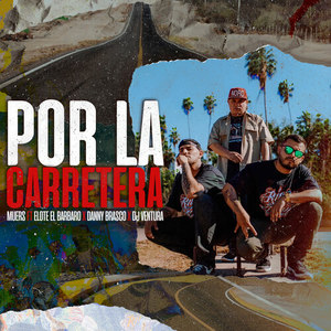 Por La Carretera (Explicit)
