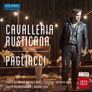 MASCAGNI, P.: Cavalleria rusticana / LEONCAVALLO, R.: Pagliacci (Operas) [Di Toro, Iversen, Graz Opera Chorus, Graz Philharmonic, Lyniv]