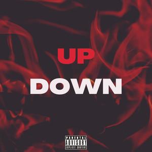 UP DOWN (feat. KAYKILLIUS) (Explicit)