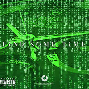 Find Some Time (Explicit)