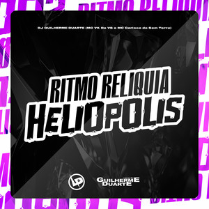 Ritmo Reliquia Heliópolis (Explicit)
