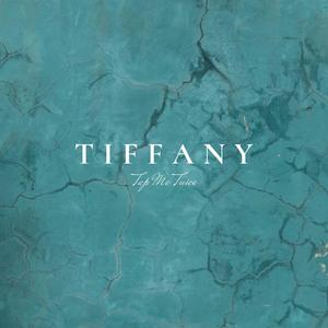 TIFFANY (Explicit)