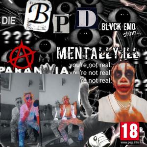 MENTALLY !LL (Explicit)