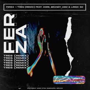 Tres(feat. Core, Brandy A'SM & Lirick SC) (Remix|Explicit)