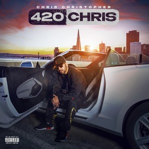 420 Chris (Explicit)