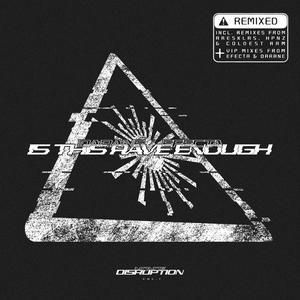 IS THIS RAVE ENOUGH (Efecta VIP)