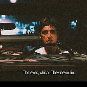The eyes chico.. they never lie... (Explicit)