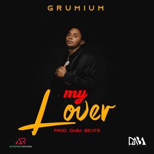 My lover (feat. Grumium)