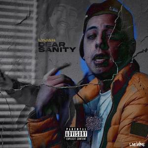 Dear Sanity (Explicit)
