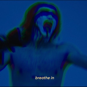 Breathe In (Explicit)