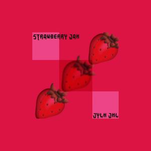 STRAWBERRY JAM (Explicit)