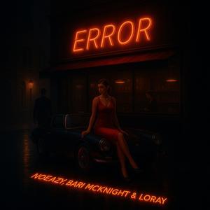 ERROR (feat. Lil Loray)