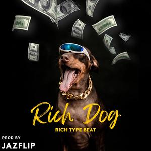 Rich Dog (Rich Type Beat)